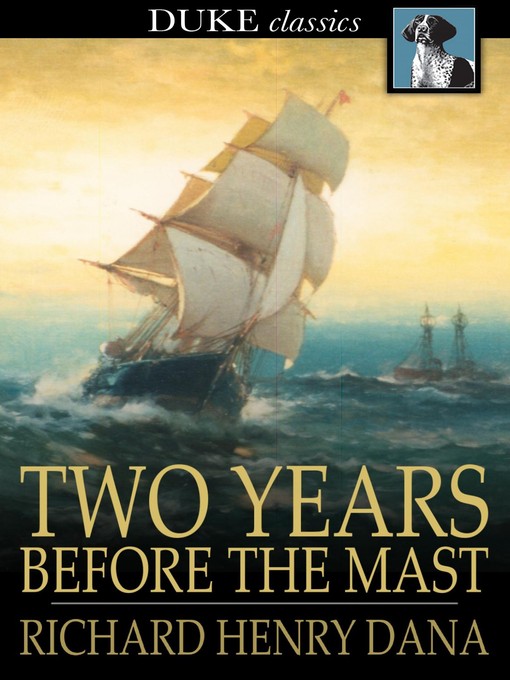 Title details for Two Years Before the Mast by Richard Henry Dana - Wait list